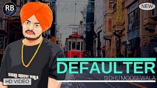 DEFAULTER SIDHU MOOSE WALA FT GURI  NEW PUNJABI SONGS 2017 GURI NIMANA [upl. by Anrehs]