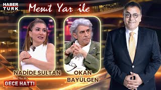 Okan Bayülgen amp Nadide Sultan  Mesut Yar ile Gece Hattı  14 Haziran 2024 [upl. by Ecyla]