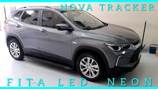 CHEVROLET TRACKER FITA LED NEON NO PAINEL E ESTRIBO LATERAL PLATAFORMA [upl. by Akired]