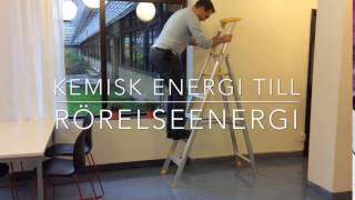 Kemisk energi till rörelseenergi [upl. by Atselec]