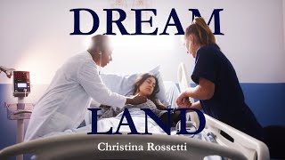 Dream land by CHRISTINA ROSSETTI Emotional poem about deathmortality [upl. by Eronaele173]