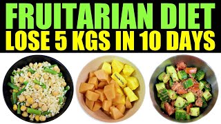 Fruit Diet To Lose Weight  Lose 5Kg In 10 Days  Fruitarian Diet For Weight Loss [upl. by Llewop]