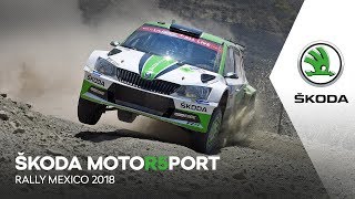 ŠKODA Motorsport  Rally Mexico 2018 [upl. by Verene949]