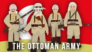 WWI Factions The Ottoman Army [upl. by Rudolf]