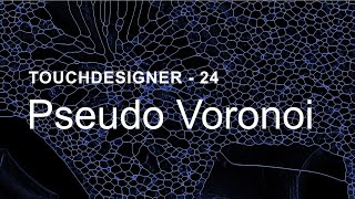 Pseudo Voronoi – TouchDesigner Tutorial 24 [upl. by Llyrpa111]