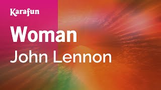 Woman  John Lennon  Karaoke Version  KaraFun [upl. by Sinnylg]