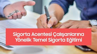 Beyhan Yaslıdağ  Sigorta Acentesi Çalışanlarına Yönelik Temel Sigorta Eğitimi [upl. by Zimmermann]