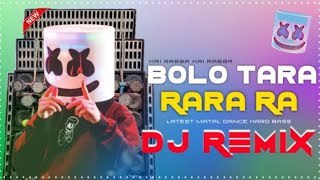 Bolo Tara Rara Dj Song  Rcf Hard Bass Dj Song [upl. by Shelly]