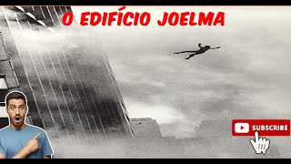 O Mistério do Edifício Joelma História e Curiosidades [upl. by Marybeth]