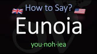 How to Pronounce Eunoia CORRECTLY Meaning amp Pronunciation [upl. by Zenger]