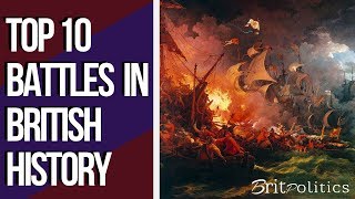 Top 10 Battles in British History [upl. by Olympias]