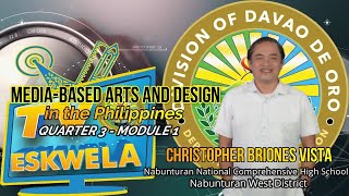 MAPEH 10 Q3M1 MediaBased Arts and Design in the Philippines [upl. by Kakalina]