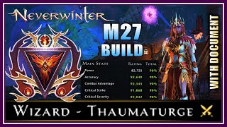 NEW Wizard Thaumaturge Build with Max Stats 90 Versatile Setups for All Content  Neverwinter M27 [upl. by Charo]