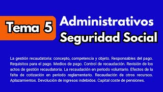 Tema 5 Administrativos de la Seguridad Social [upl. by Anairda545]