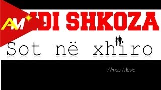 Andi Shkoza  Sot ne xhiro Official Lyrics Video [upl. by Mulvihill843]