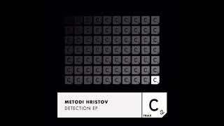 Metodi Hristov  Detection Original Mix [upl. by Lehsar]