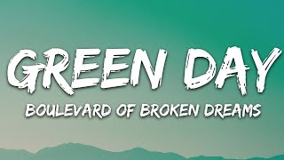 Green Day  Boulevard of Broken Dreams Lyrics  30 Min LetraLyrics [upl. by Arondel]