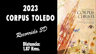 CORPUS TOLEDO 2023 Recorrido 3D [upl. by Maxy177]