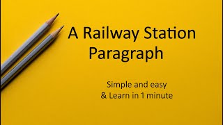 A Railway Station Paragraph [upl. by Aeneus]