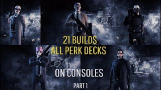 Payday 2 DSOD Builds for all perk decks 1 [upl. by Elinet]