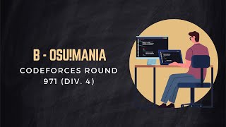 B  osumania  Codeforces Round 971 Div 4  Codeforces Problem Solving Bangla Tutorials [upl. by Eanrahc432]