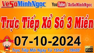 Xổ Số Minh Ngọc Trực Tiếp Xổ Số Ngày 07102024 KQXS Miền Nam XSMN Miền Trung XSMT Miền Bắc XSMB [upl. by Blanche799]