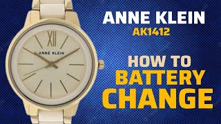 How To Change Battery ANNE KLEIN AK1412 Watch [upl. by Frisse]