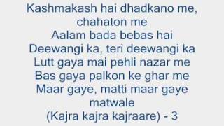 Kajra Kajra Kajraare LYRICS [upl. by Lachus]