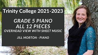 Trinity College Grade 5 Piano 20212023 Complete Jill Morton  Piano [upl. by Enaujed]