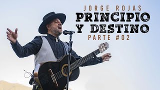 Jorge Rojas  Principio y Destino  Sesión Cafayate II [upl. by Matlick]