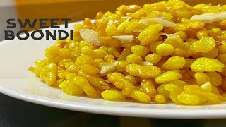 Sweet Boondi  Meethi Boondi Recipe  स्वादिस्ट मीठी बूंदी बनाने की बहुत ही आसान विधि Boondi recipe [upl. by Otis612]