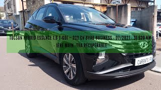 TUCSON HYBRID ESSENCE 16 TGDi – 230 CV BVA6 BUSINESS  072021  31 920 km  1ère main [upl. by Eilyk]