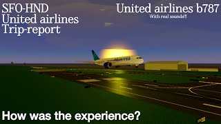 TRIPREPORT San Francisco SFOHND Tokyo 🛬 United airlines  Boeing 787  With real sounds🔊🔊 [upl. by Otrebmuh]