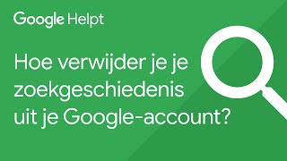 Hoe verwijder je zoekopdrachten uit je Googleaccount  Google Helpt [upl. by Olemrac]