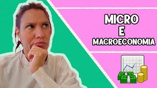 O que é Microeconomia e Macroeconomia Diferença entre Macroeconomia e Microeconomia Exemplos [upl. by Aldo890]