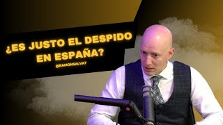 ¿Es Justa la Indemnización por Despido en España [upl. by Lenny746]