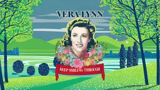 Vera Lynn  Keep Smiling Through [upl. by Annekcm]