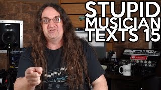 Stupid Musician Texts 15  SpectreSoundStudios [upl. by Pentha]