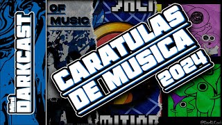 MiniDarkcast CARATULAS de MUSICA 2024 [upl. by Annaehr]