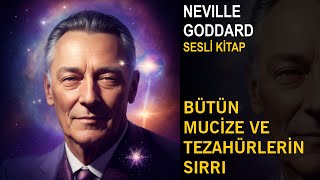 Bütün Mucize ve Tezahürlerin Sırrı  Neville Goddard Sesli Kitap [upl. by Neliak320]