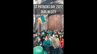 St Patricks Day 2022 ☘️  Dublin City [upl. by Krauss]