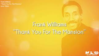 Frank Williams  Thank You For My Mansion Lyric Video [upl. by Cathi]