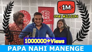 PAPA NAHI MANENGE  RED MURGA  RJ PRAVEEN  RED FM [upl. by Odeen]