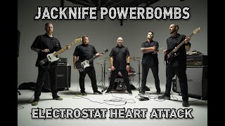 JACKNIFE POWERBOMBS  ELECTROSTAT HEART ATTACK [upl. by Ottilie]