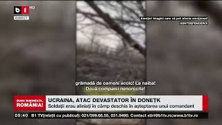 UCRAINA ATAC DEVASTATOR ÎN DONEȚKȘtiri B1TV21 febr 2024 [upl. by Kcirted538]