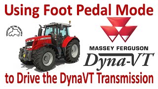 Massey Ferguson DynaVT Using Foot Pedal Mode [upl. by Acilegna]