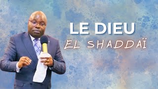 Le Dieu El Shaddaï  Pasteur Barthélemy Kambale [upl. by Restivo]