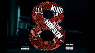 Hopsin  ILL Mind of Hopsin 8 audio [upl. by Madian]