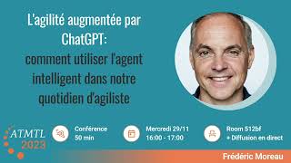 Lagilité augmentée par ChatGPTcomment utiliser lagent intelligent dans notre quotidien dagiliste [upl. by Ahsinwad]