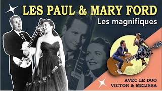 Qui étaient Les Paul amp Mary Ford   Interview du duo Victor amp Melissa [upl. by Anelad684]